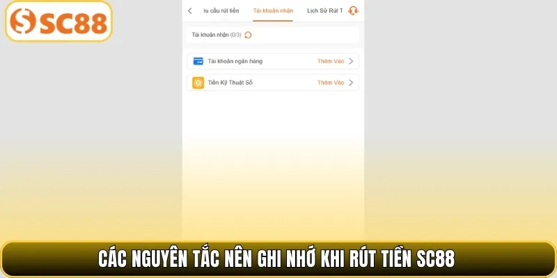 Các nguyên tắc nên ghi nhớ khi rút tiền SC88